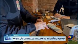 operacao-contra-contrabando-bilionario-de-soja