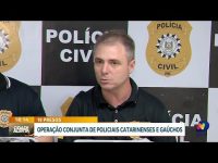 acao-policial:-associacao-criminosa-interestadual-desarticulada-em-cidades-catarinenses-e-no-rs